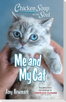 Chicken Soup for the Soul: Me and My Cat
