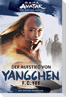 Die Avatar-Chroniken: Der Aufstieg von Yangchen