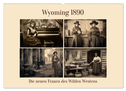 Wyoming 1890 (Wandkalender 2025 DIN A2 quer), CALVENDO Monatskalender