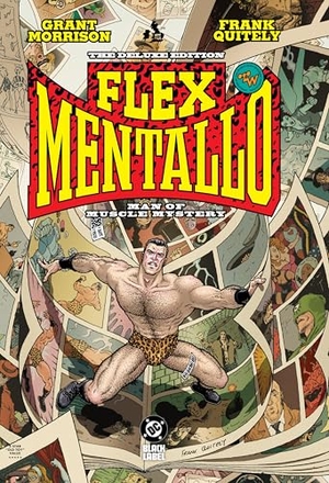 Morrison, Grant / Vincent Deighan. Flex Mentallo: Man of Muscle Mystery Deluxe. DC Comics, 2025.