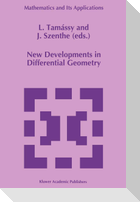 New Developments in Differential Geometry