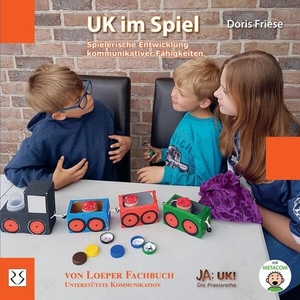 Friese, Doris. UK im Spiel - Spielerische Entwicklung kommunikativer Fähigkeiten. Loeper Angelika Von, 2025.