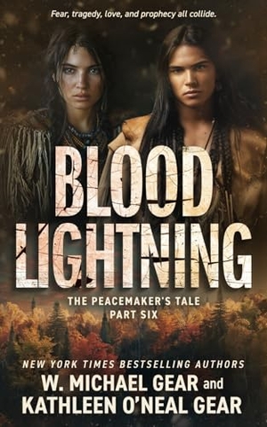 Gear, W Michael / Kathleen O'Neal Gear. Blood Lightning - A Historical Fantasy Series. Wolfpack Publishing LLC, 2024.