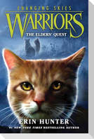 Warriors: Changing Skies #1: The Elders' Quest
