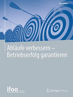 Abläufe verbessern - Betriebserfolg garantieren. Springer Berlin Heidelberg, 2018.