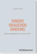Kinder brauchen Bindung