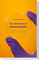 The New Health Bioeconomy