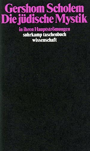 Scholem, Gershom. Die jüdische Mystik in ihren Hauptströmungen. Suhrkamp Verlag AG, 2009.
