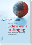 Globalisierung im Übergang