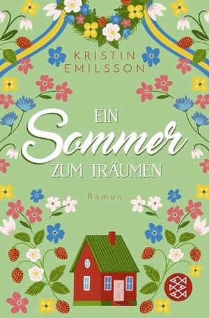 Emilsson, Kristin. Ein Sommer zum Träumen - Eine schwedische Sommergeschichte. FISCHER Taschenbuch, 2024.
