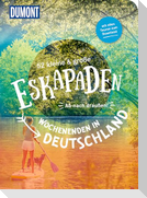 52 kleine & große Eskapaden - Wochenenden in Deutschland