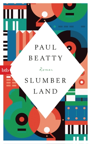 Paul Beatty / Robin Detje. Slumberland - Roman. btb, 2019.