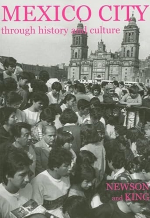 Newson. Mexico City through History and Culture. Liverpool University Press, 2025.
