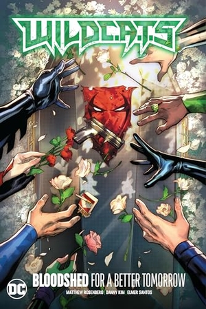 Rosenberg, Matthew. Wildc.A.T.S Vol. 2: Bloodshed for a Better Tomorrow. DC Comics, 2024.