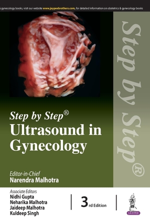 Malhotra, Narendra / Gupta, Nidhi et al. Step by Step Ultrasound in Gynecology. Jaypee Brothers Medical Publishers Pvt Ltd, 2021.