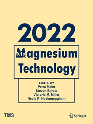 Maier, Petra / Neale R. Neelameggham et al (Hrsg.). Magnesium Technology 2022. Springer International Publishing, 2023.