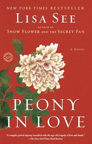 See, Lisa. Peony in Love - A Novel. Random House, 2008.