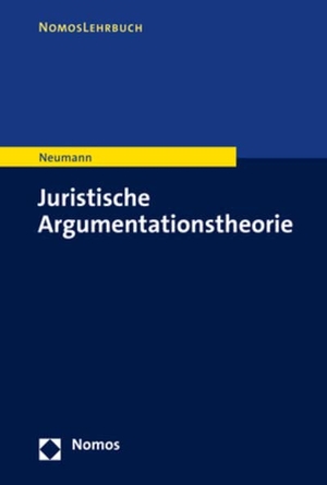 Neumann, Ulfrid. Juristische Argumentationstheorie. Nomos Verlags GmbH, 2022.