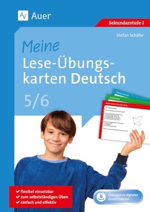 Schäfer, Stefan. Meine Lese-Übungskarten Deutsch 5-6 - Flexibel einsetzbar. Zum selbstständigen Üben. Einfach und effektiv. (5. und 6. Klasse). Auer Verlag i.d.AAP LW, 2024.