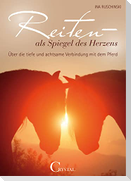 Reiten als Spiegel des Herzens