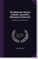 The National Church, Catholic, Apostolic, Reformed, Protestant