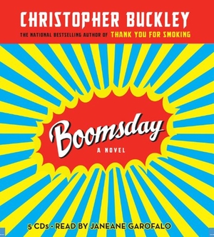 Buckley, Christopher. Boomsday. Hachette Audio, 2008.