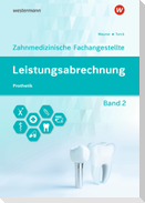 Leistungsabrechnung für die Zahnmedizinische Fachangestellte