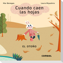 Cuando Caen Las Hojas. El Otoño / When the Leaves Fall. Autumn