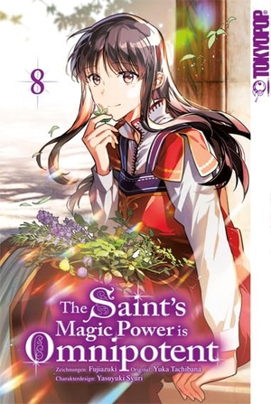 Fujiazuki / Yuka Tachibana. The Saint's Magic Power is Omnipotent 08. TOKYOPOP GmbH, 2023.