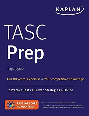 Kaplan Test Prep / Caren Van Slyke. Tasc Prep - 2 Practice Tests + Proven Strategies + Online. Kaplan Publishing, 2020.