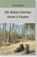 Däi dicken Schieten ünner'n Feuten