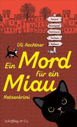 Aechtner, Uli. Ein Mord für ein Miau - Katzenkrimi. Schoeffling + Co., 2026.