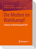 Die Medien im Wahlkampf