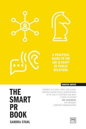 Stahl, Sandra / Stahl. The Smart PR Book - The Art and Craft of Public Relations. Lid Publishing, 2025.