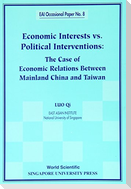Economic Interests Vs Political Interventions: The Case of Economic Relations Between Mainland China and Taiwan