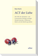 ACT der Liebe