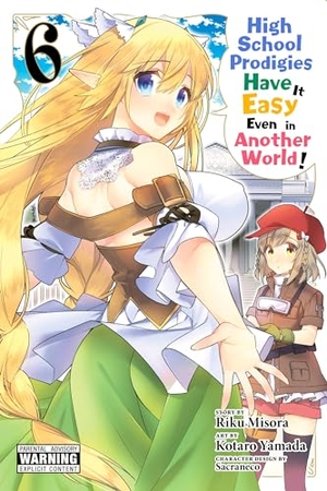 Bovia, Brandon / Cook, Caleb et al. High School Prodigies Have It Easy Even in Another World!, Vol. 6 (manga). Little, Brown & Company, 2020.