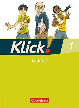 Göbels, Nicola / Koch, Martina et al. Klick! Englisch 1: 5. Schuljahr. Schülerbuch. Cornelsen Verlag GmbH, 2008.