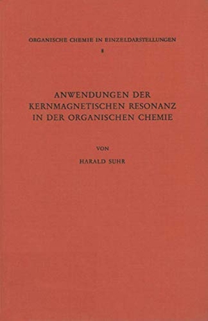 Suhr, Harald. Anwendungen der Kernmagnetischen Resonanz in der Organischen Chemie. Springer Berlin Heidelberg, 1965.