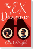 The Ex Dilemma