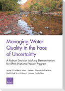 Managing Water Quality in the Face of Uncertainty