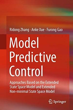 Zhang, Ridong / Gao, Furong et al. Model Predictive Control - Approaches Based on the Extended State Space Model and Extended Non-minimal State Space Model. Springer Nature Singapore, 2018.