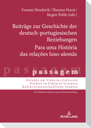 Beiträge zur Geschichte der deutsch-portugiesischen Beziehungen / Para uma História das relações luso-alemãs