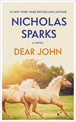 Sparks, Nicholas. Dear John. Grand Central Publishing, 2017.