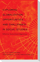 Exploring Globalization Opportunities and Challenges in Social Studies