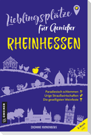 Lieblingsplätze für Genießer - Rheinhessen