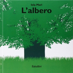 Mari, Iela. L' albero. Babalibri, 2007.