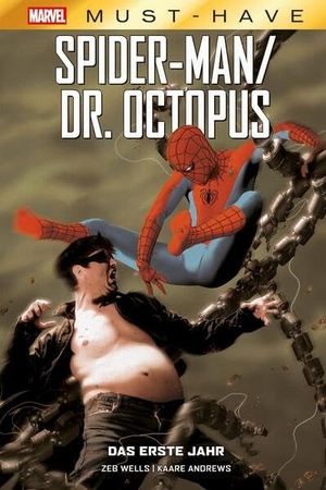 Wells, Zeb / Kaare Andrews. Marvel Must-Have: Spider-Man/Doctor Octopus - Das erste Jahr. Panini Verlags GmbH, 2025.