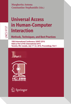 Universal Access in Human-Computer Interaction. Methods, Techniques, and Best Practices