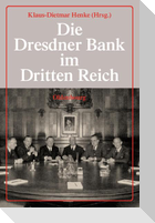 Die Dresdner Bank im Dritten Reich